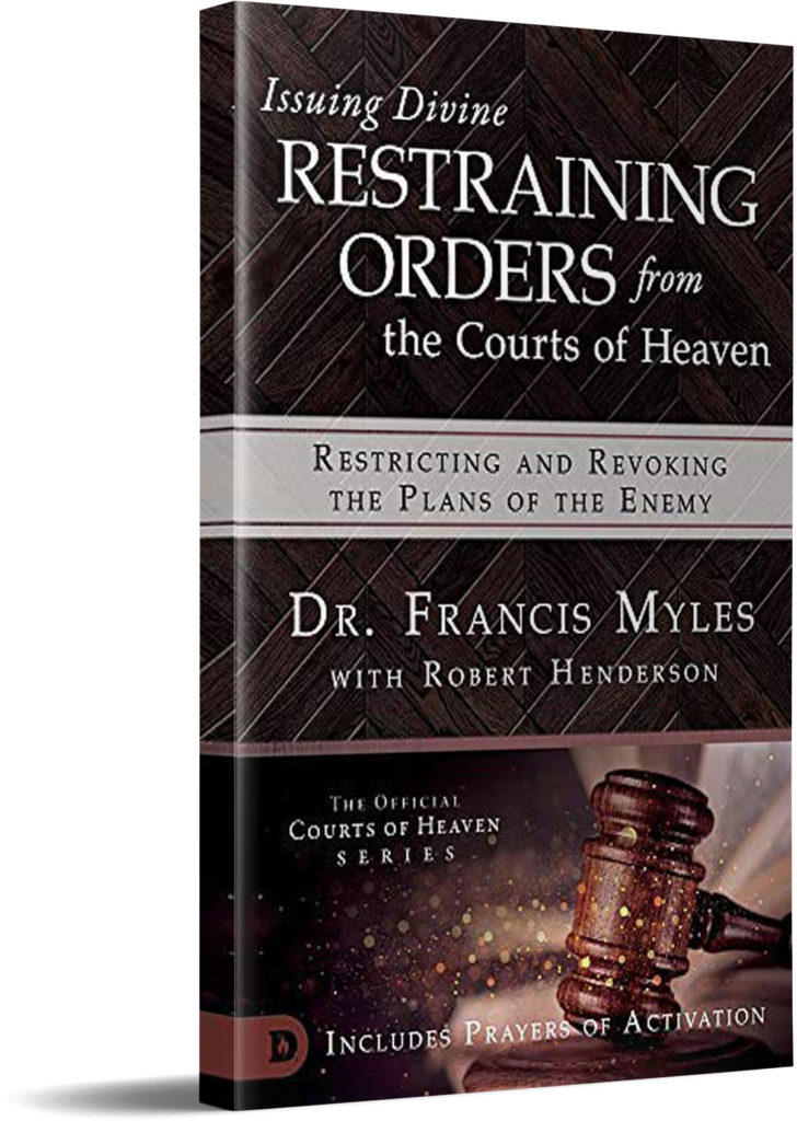 Operating In The Courts Of Heaven Conference 2021 Francis Myles Events