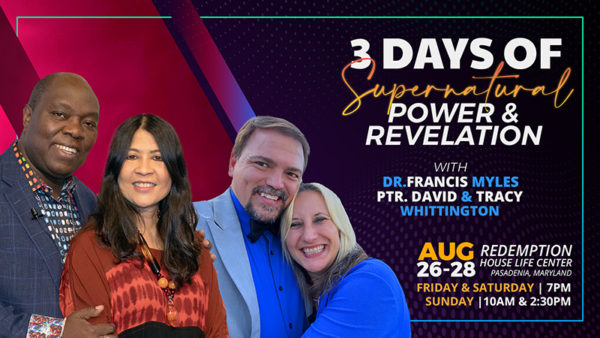 3 Days of Supernatural Power & Revelation - AUG 26-28, 2022